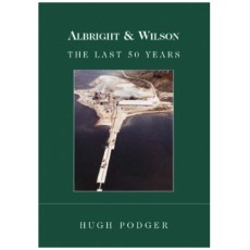 Albright and Wilson: the Last Fifty Years