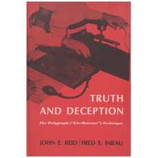 Truth and Deception: The Polygraph