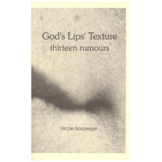 God's Lips' Texture - Thirteen Rumours