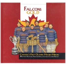 Falcons Gold: Canada's First Olympic Hockey Heroes