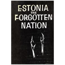 Estonia The Forgotten Nation