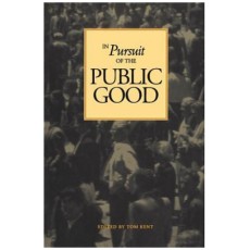 In Pursuit of the Public Good: Essays in Honour of Allan J. MacEachen