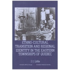 Ethno-Cultural Transition and Regional Identity in the Eastern Townships of Quebec