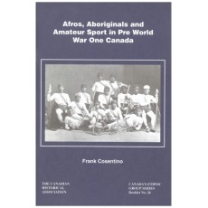 Afros, Aboriginals and Amateur Sport in Pre World War One Canada