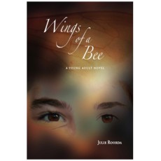 Wings of a Bee: A Young Adult Novel