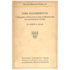 Lord Ellenborough: A Biography of Edward Law, Earl of Ellenborough, Governor-General of India