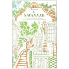 Sojourn in Savannah: An official guidebook and map