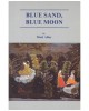 Blue Sand, Blue Moon