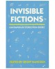 Invisible Fictions: Contemporary Stories from Quebec