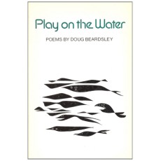 Play on the Water: Poems