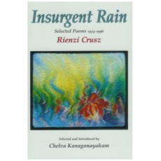 Insurgent Rain: Selected Poems 1974-1996