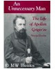 An Unnecessary Man: The Life of Appollon Grigor'ev