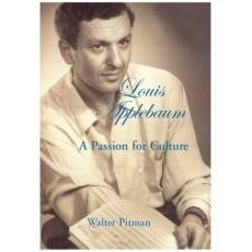 Louis Applebaum: A Passion for Culture