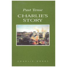 Past Tense - Charlie's Story