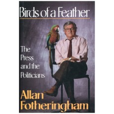 Birds of a Feather: The press and the politicians