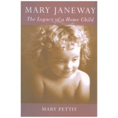 Mary Janeway: The Legacy of a Home Child