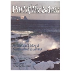 Part of the Main: An illustrated history of Newfoundland and Labrador