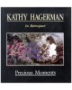 Kathy Hagerman in Retrospect - Precious Moments