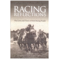 Racing Reflections: The Life and Times of Irish Racing People