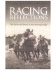 Racing Reflections: The Life and Times of Irish Racing People