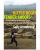 Bitter Roots Tender Shoots