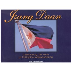 Isang Daan: Celebrating 100 years of Philippine independence