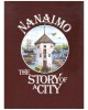 Nanaimo - The Story of a City