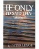 If Only I'd Said That - Volume 11 : More Thoughts, Quotes and Words of Inspiration