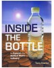 Inside The Bottle: An Expose Of The Bottled Water Industry