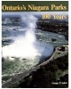 Ontario's Niagara Parks, 100 Years: A History