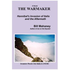 The Warmaker: Hannibal's Invasion of Italia and the Aftermath