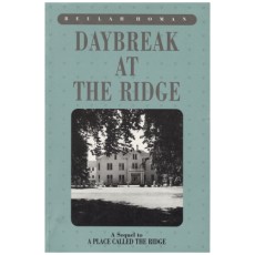 Daybreak at the Ridge - sequel to A Place Called the Ridge