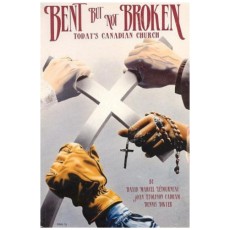 Bent but Not Broken: Today's Canadian Church