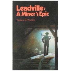 Leadville: A Miner's Epic