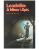 Leadville: A Miner's Epic