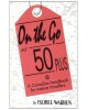 On the Go at 50 Plus : A Canadian handbook for mature travelers.