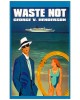 Waste Not