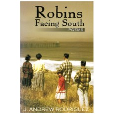 Robins Facing South, Poems