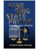 Sing Sing State Prison: One Day, One Lifetime