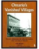 Ontario's Vanished Villages