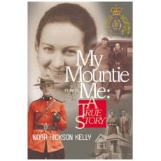 My Mountie and Me: A True Story