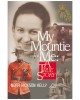 My Mountie and Me: A True Story