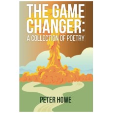 The Game Changer: A Collection Of Poetry