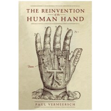 The Reinvention of the Human Hand