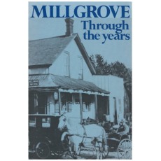 Millgrove: Through the Years