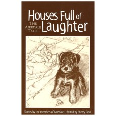 Houses Full of Laughter: The Airedale Tales