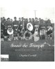 Sound the Trumpet: The Story of the Bands of Perth, (Ontario) 1852-2002