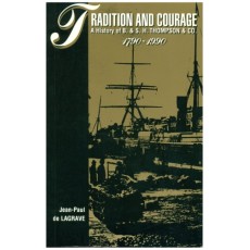 Tradition and Courage - A History of B. & S. H. Thompson & Co. 1790-1990