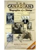 Canadians: Biographies Of A Nation