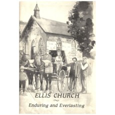 Ellis Church: Enduring and Everlasting